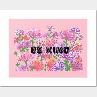 Be kind floral pattern design Posters and Art